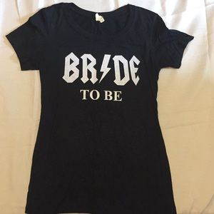 Bride to Be Women’s T Shirt